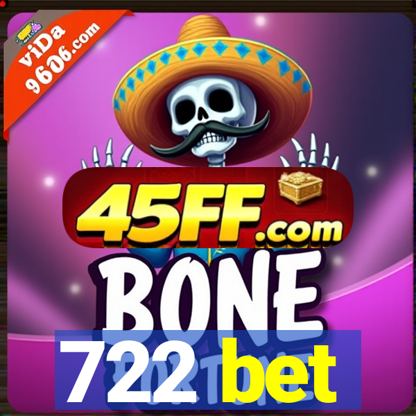 722 bet